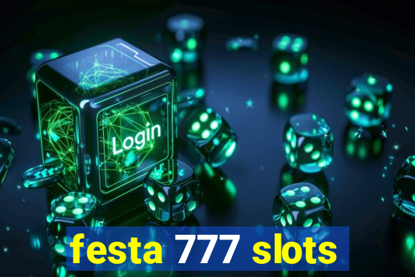 festa 777 slots